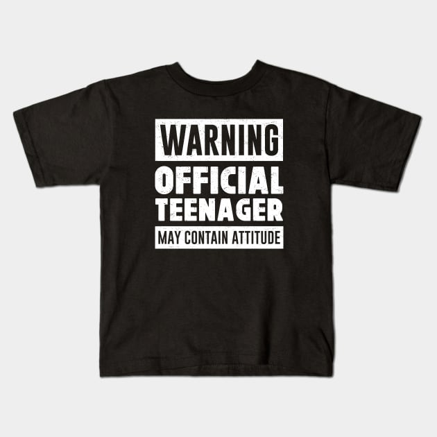 Warning Official Teenager May Contain Attitude Funny Kids T-Shirt by mstory